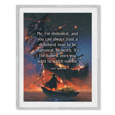 Jack Sparrow Quotes-"It's the Honest Ones to Watch Out For"-8 x 10" Pirate Ship Wall Art Print -Ready to Frame. Home-Office-Studio-Classroom-Cave Decor. Fun Gift for Pirates of the Caribbean Fans!