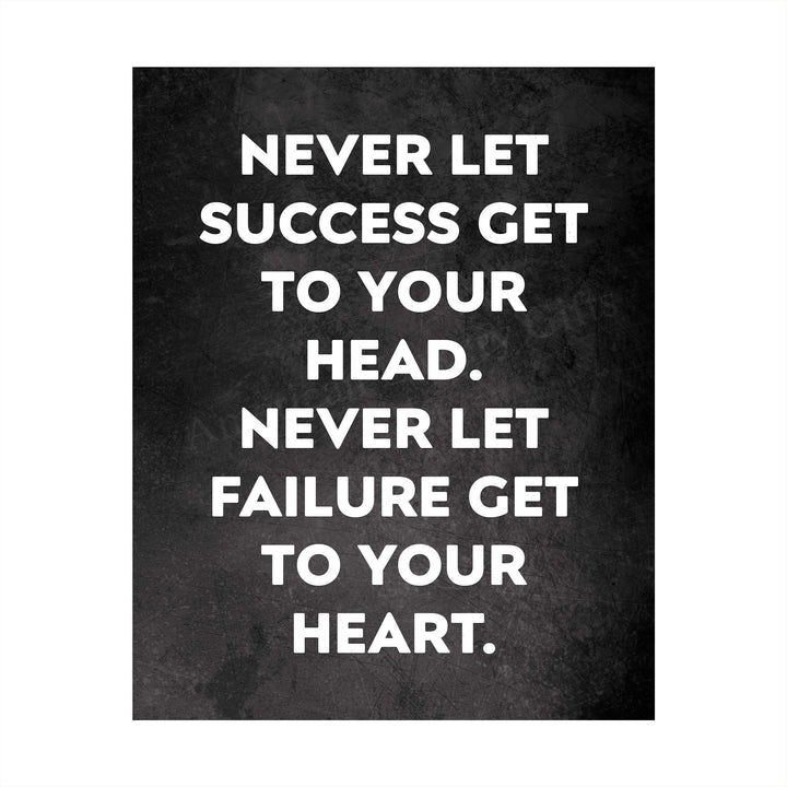 Never Let Success Get To Your Head Motivational Wall Sign -8 x 10" Modern Typographic Art Print-Ready to Frame. Ideal Home-Office-Work-Gym Decor. Perfect Desk &amp; Cubicle Sign To Inspire Success!