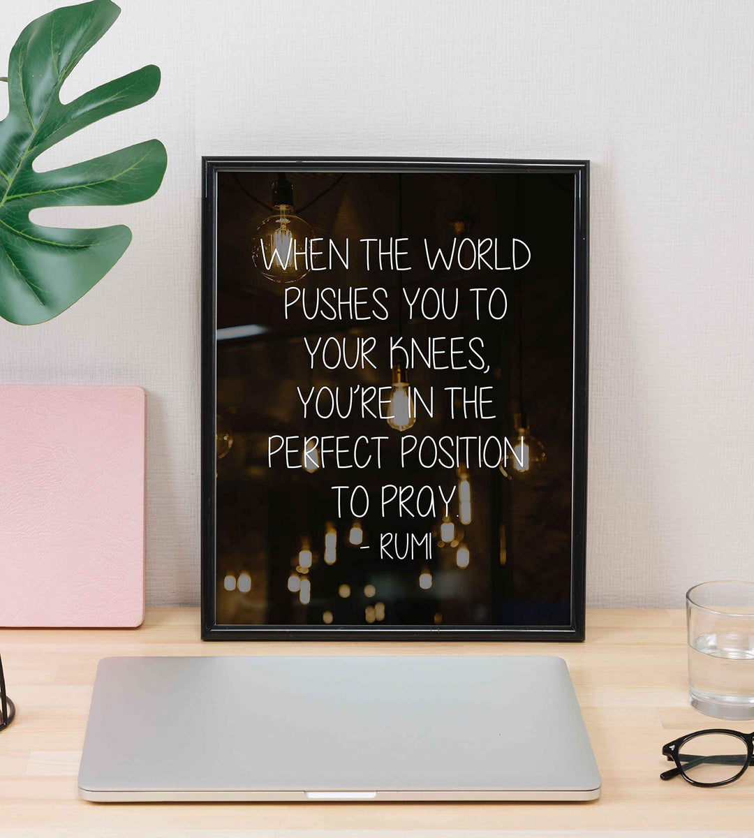 When Pushed to Knees-Perfect Position to Pray-Rumi Inspirational Quotes Wall Art -8 x 10" Modern Typographic Poster Print-Ready to Frame. Home-Office-Dorm-Spiritual Decor. Great Gift of Faith!