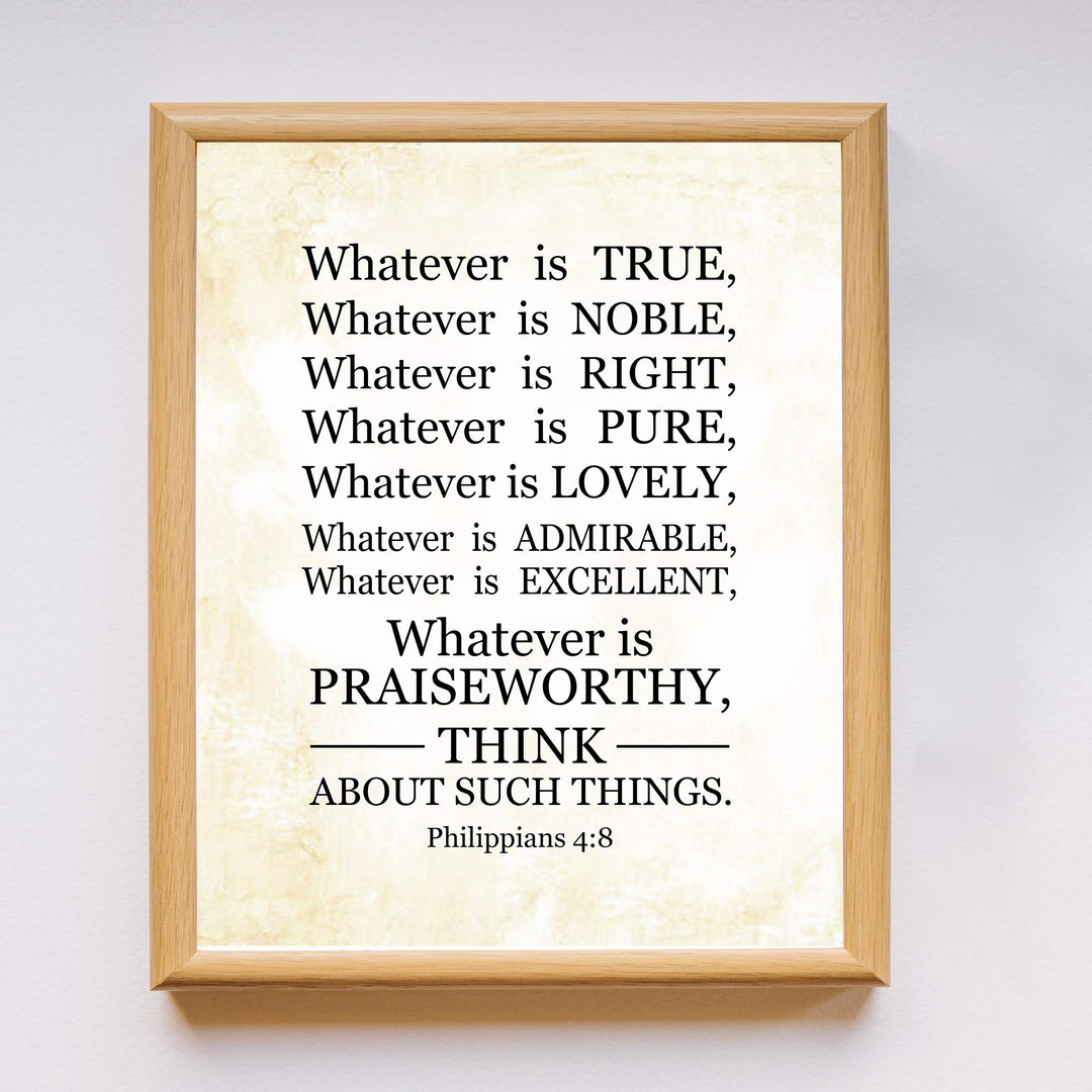 Whatever Is Praiseworthy-Philippians 4:8-Bible Verse Wall Art-11 x 14" Scripture Wall Sign-Ready to Frame. Christian Typographic Poster Print for Home-Office-Church. Great Sunday School D?cor!