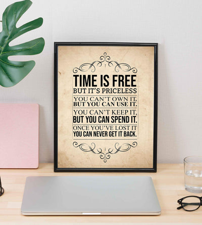 Time Is Free But Priceless-Can Never Get It Back Motivational Wall Art Sign-8 x 10"-Ready to Frame. Perfect Wall Print for Home-Office-Studio-Dorm D?cor. Beautiful Reminder to Spend Time Wisely!