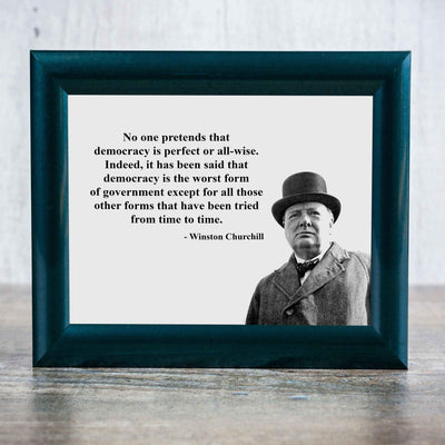 Winston Churchill- Quotes Wall Art-"Democracy Is Not Perfect"- 8 x 10" Portrait Wall Print-Ready to Frame. Retro Photographic Home-Office-Library-School D?cor. Perfect Gift for Government Buffs.