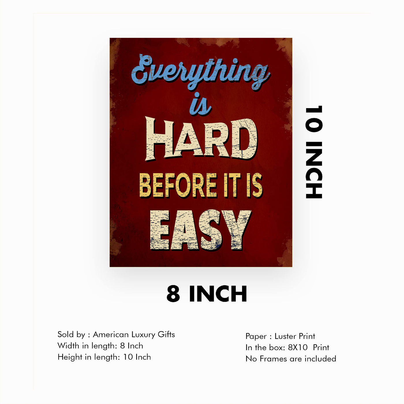 Everything Is Hard Before It Is Easy Motivational Quotes Wall Art -8 x 10" Typographic Poster Print -Ready to Frame. Inspirational Replica Sign for Home-School-Gym-Locker Room & Motivation Decor!