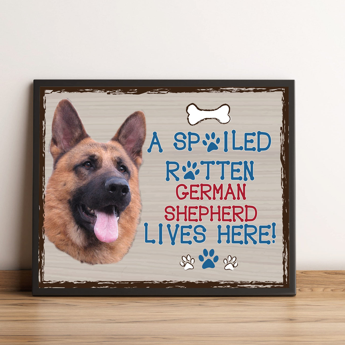 German Shepherd-Dog Poster Print-10 x 8" Wall Decor Sign-Ready To Frame."A Spoiled Rotten German Shepherd Lives Here". Perfect Pet Wall Art for Home-Kitchen-Cave-Bar-Garage. Great Gift for GS Owner.