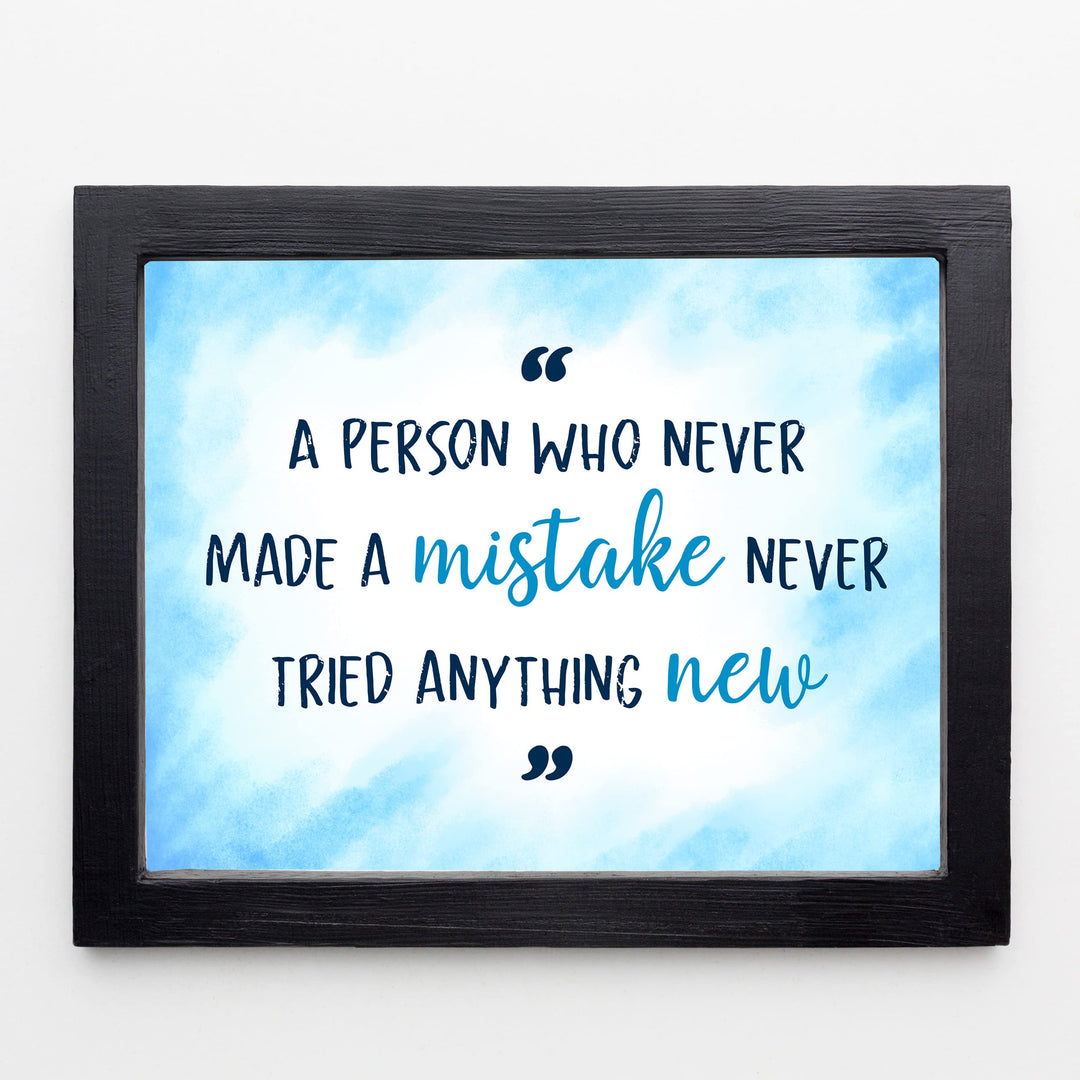 A Person Who Never Made a Mistake Motivational Wall Art Decor -10 x 8" Inspirational Typography Print -Ready to Frame. Perfect Decoration for Home-Office-Work-Classroom. Great Gift of Motivation!