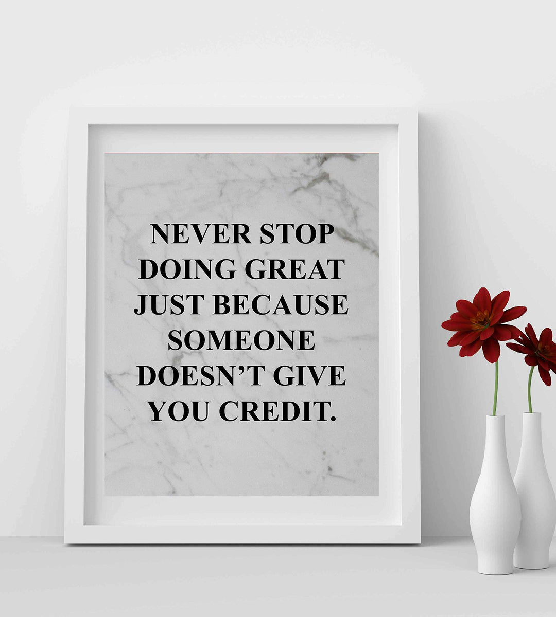 Never Stop Doing Great Motivational Wall Art Sign -8 x 10" Modern Typographic Poster Print-Ready to Frame. Inspirational Home-Office-Desk Decor. Perfect Classroom Sign! Great Gift of Motivation!
