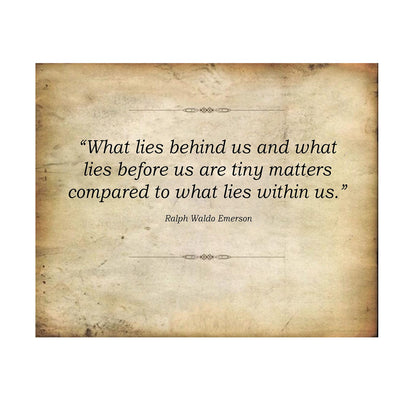 Ralph Waldo Emerson Quotes-"What Lies Behind-Before-Within Us"-10 x 8" Poetic Wall Art. Distressed Parchment Print-Ready To Frame. Retro Home-Office-Study-School Decor. Great Art Gift for Poetry Fans.