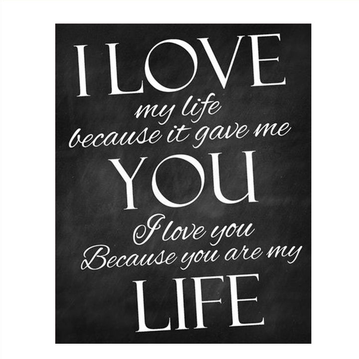 I Love My Life Because It Gave Me You!- Love &amp; Marriage Vow Print-8 x 10"-Modern Art Wall Print-Ready to Frame. Perfect For Spouse-Special Friends. Great Engagement-Bridal-Wedding-Anniversary Gift.