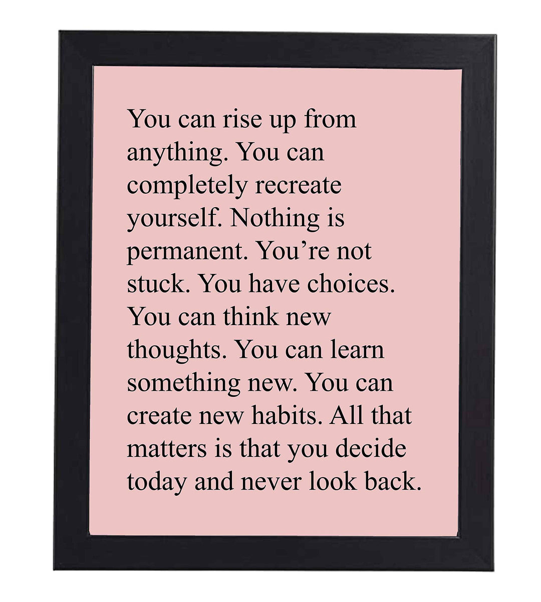 You Can Rise Up From Anything Motivational Quotes Wall Art -8 x 10" Modern Typographic Poster Print-Ready to Frame. Inspirational Home Office Dorm Decor. Perfect Sign for Classroom Motivation!