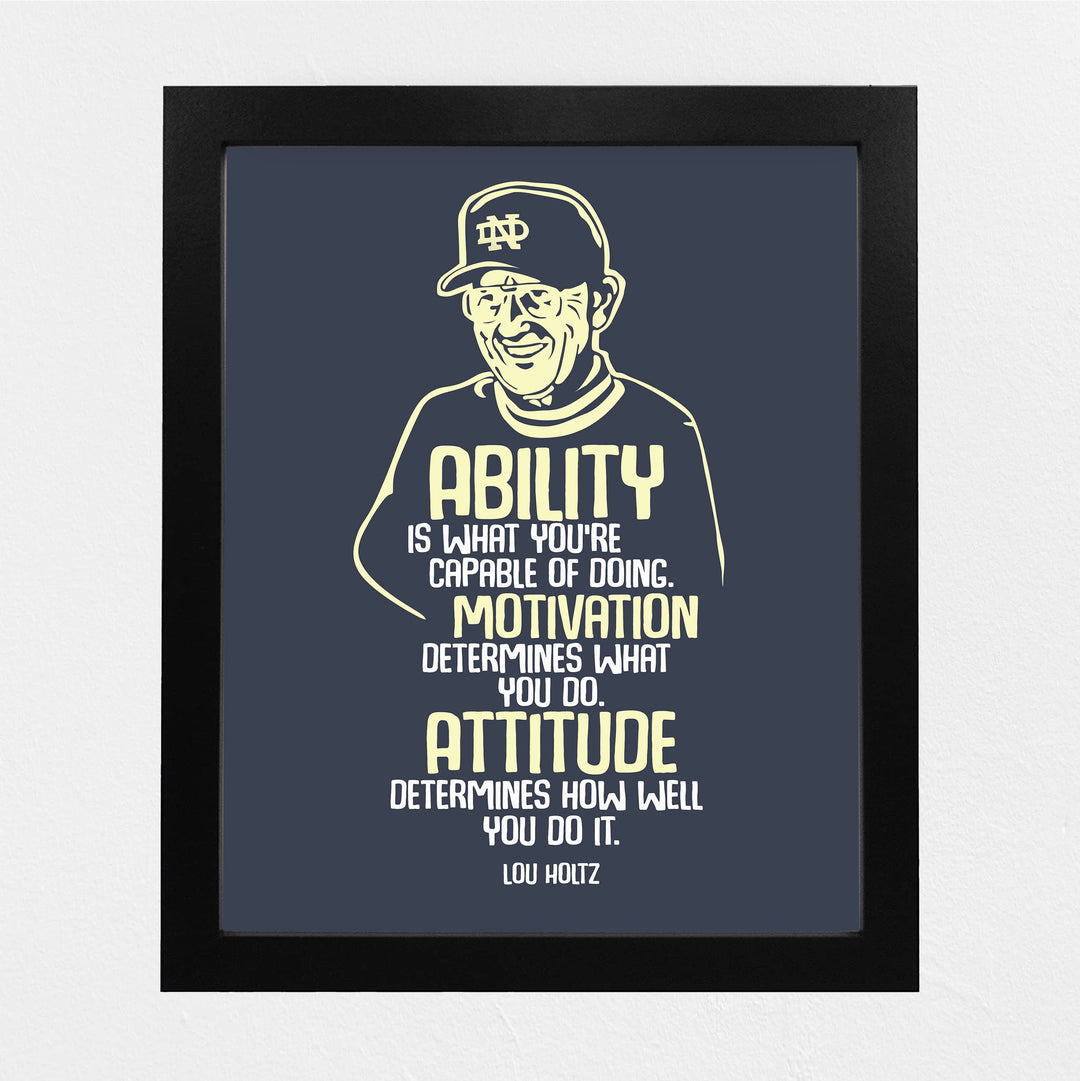 Lou Holtz Quotes-"Ability -What You&