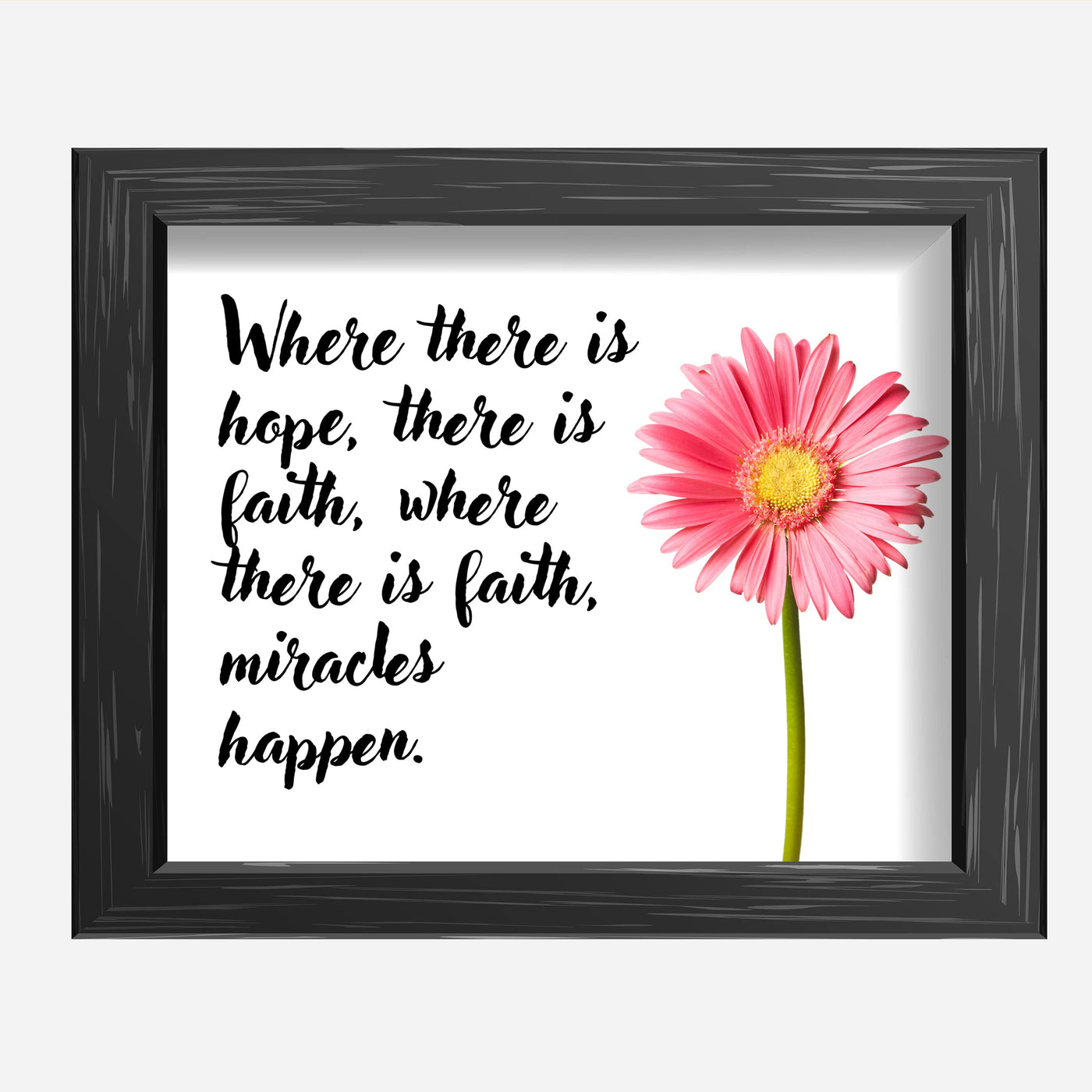 Where There Is Faith, Miracles Happen Inspirational Christian Wall Art Decor-10 x 8" Floral Picture Print -Ready to Frame. Motivational Decor for Home-Office-Church. Great Religious Gift of Faith!