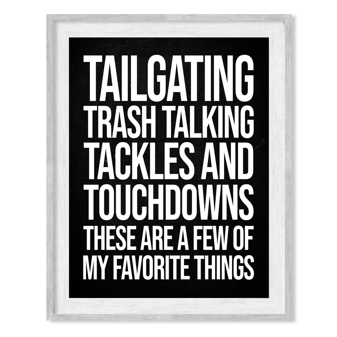 Tailgating, Tackles, Touchdowns-My Favorite Things- Funny Football Sign- 8 x 10" Rustic Wood Design Wall Print- Ready to Frame. Home-Office-Sports Bar-Man Cave Decor. Printed on Photo Paper.
