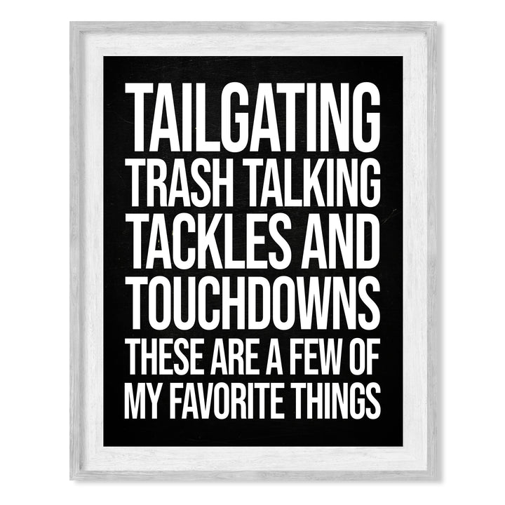 Tailgating, Tackles, Touchdowns-My Favorite Things- Funny Football Sign- 8 x 10" Rustic Wood Design Wall Print- Ready to Frame. Home-Office-Sports Bar-Man Cave Decor. Printed on Photo Paper.