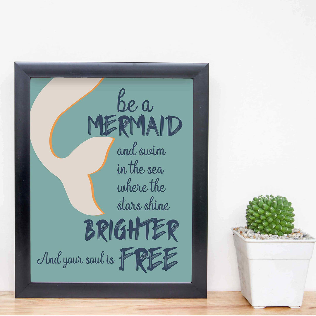 Be a Mermaid-Swim in the Sea Inspirational Beach Sign -8 x 10" Wall Print-Ready to Frame. Nautical Art Print w/Mermaid Tail Image. Home-Girls Bedroom-Ocean Themed Decor. Great for the Beach House!