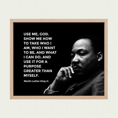 Martin Luther King Jr.-"Use Me God-Show Me How"-Inspirational History Quotes -10 x 8" MLK Silhouette Wall Print-Ready to Frame. Inspirational Home-Office-School-Library Decor. Great Historical Gift!