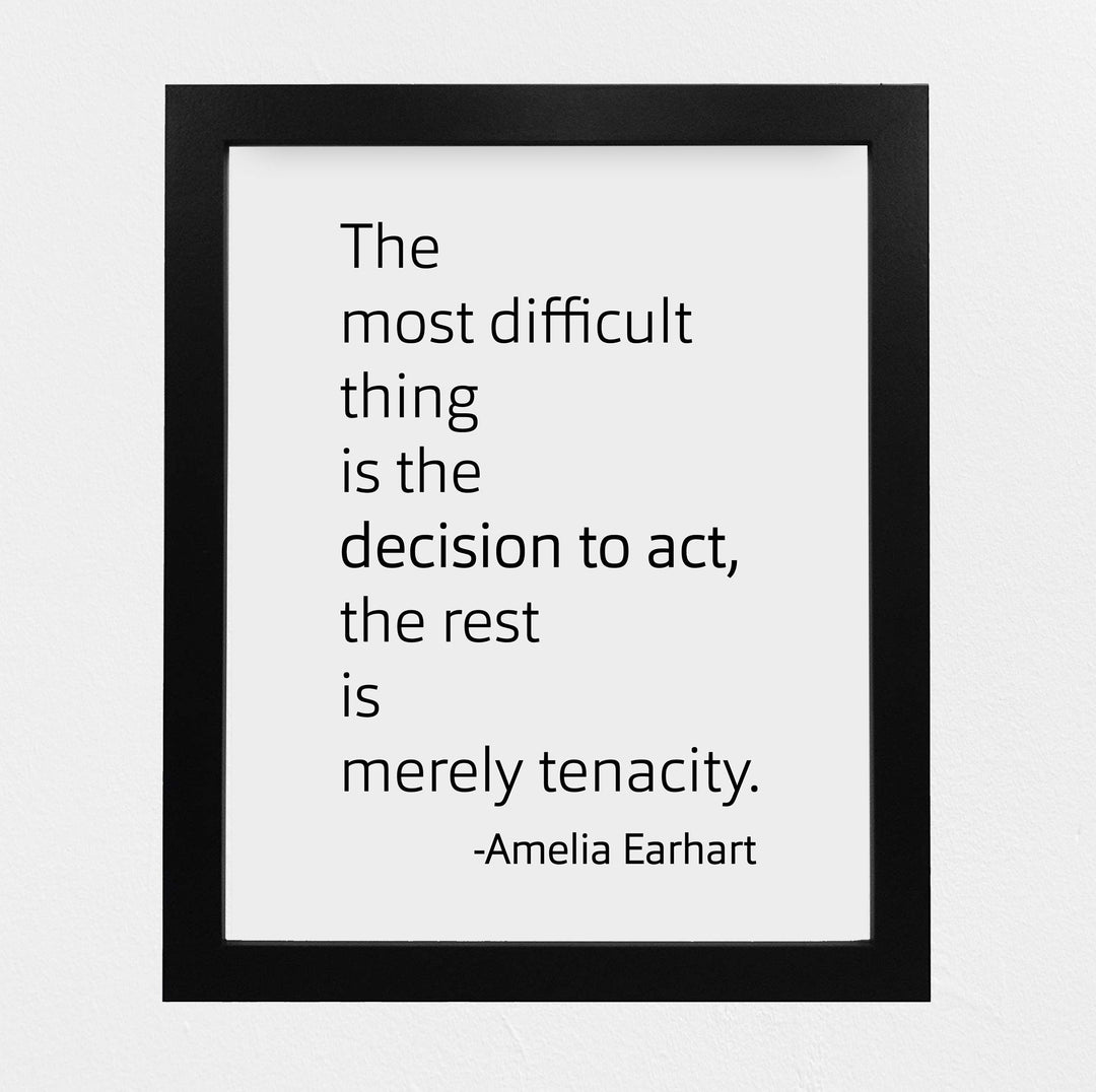Amelia Earhart Quotes-"The Most Difficult Thing Is the Decision to Act"-8x10" Typographic Wall Print-Ready to Frame. Motivational Home-Office-Classroom-Library Decor. Great Gift for Aviation Fans!