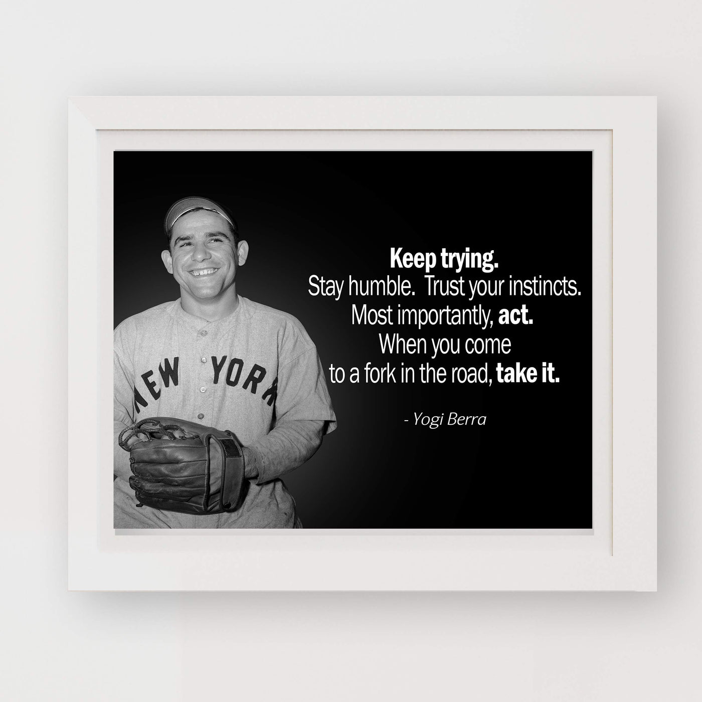 Yogi Berra Quotes Wall Art-?Keep Trying-Stay Humble-Trust Your Instincts"-10x8" Typographic Photo Print-Ready to Frame. Motivational Home-Office-Baseball Decor. Inspirational Gift for Yankee Fans!