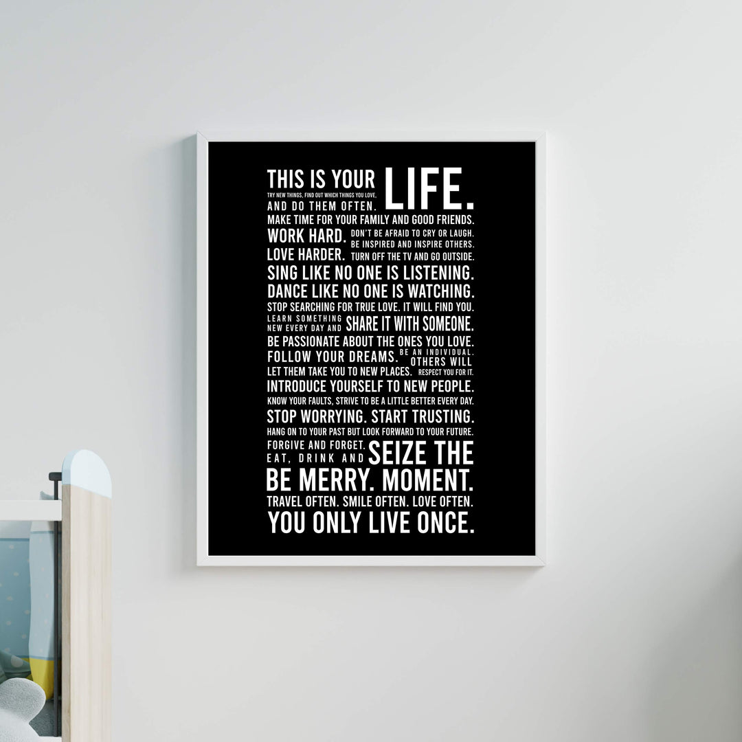 This Is Your Life-You Only Live Once- Motivational Quotes Wall Art Sign - 11 x 14" Inspirational Typographic Print-Ready to Frame. Home-Office-School-Dorm Decor. Great Reminders for Motivation!