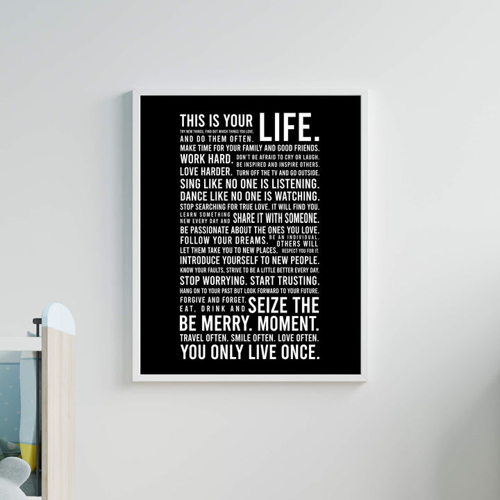 This Is Your Life-You Only Live Once- Motivational Quotes Wall Art Sign - 11 x 14" Inspirational Typographic Print-Ready to Frame. Home-Office-School-Dorm Decor. Great Reminders for Motivation!