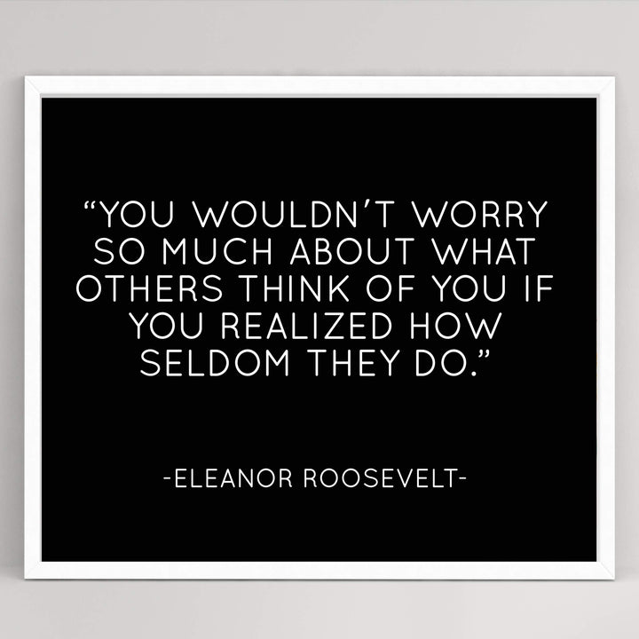 Eleanor Roosevelt Quotes Wall Art-"You Wouldn&