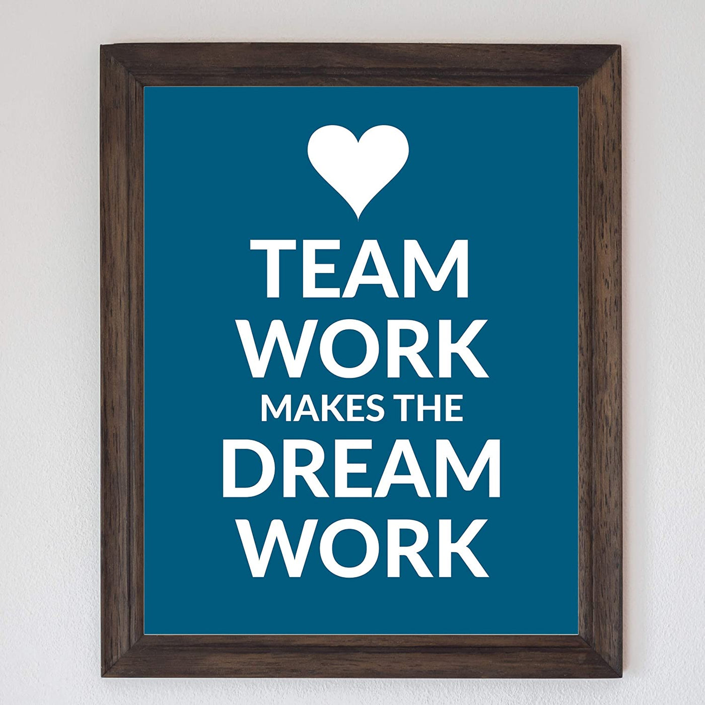 "Team Work Makes the Dream Work" Motivational Quotes Wall Art -8 x 10"