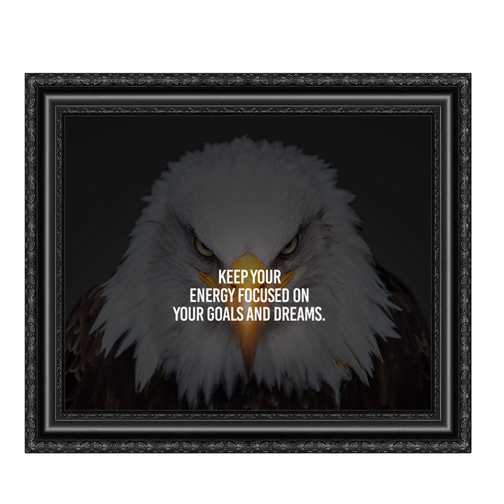 Keep Energy Focused On Your Goals &amp; Dreams Motivational Wall Art-10 x 8" Modern Typographic on Bald Eagle Photo Print-Ready to Frame. Home-Office-Studio-School-Gym Decor. Great Sign for Motivation!