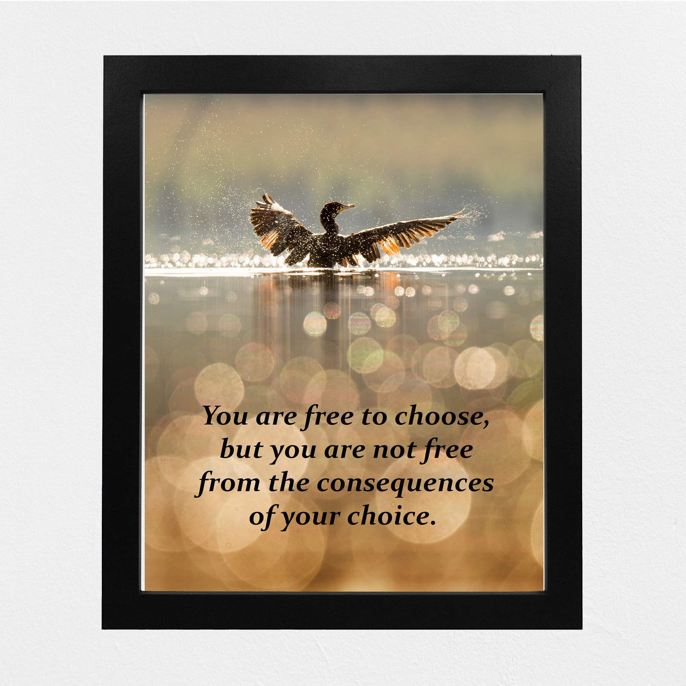 Free to Choose-Not Free From Consequences of Choice Motivational Quotes Wall Art -8 x 10" Modern Print w/Bird Landing in Lake Image-Ready to Frame. Home-Office-Studio-School Decor. Great Advice!