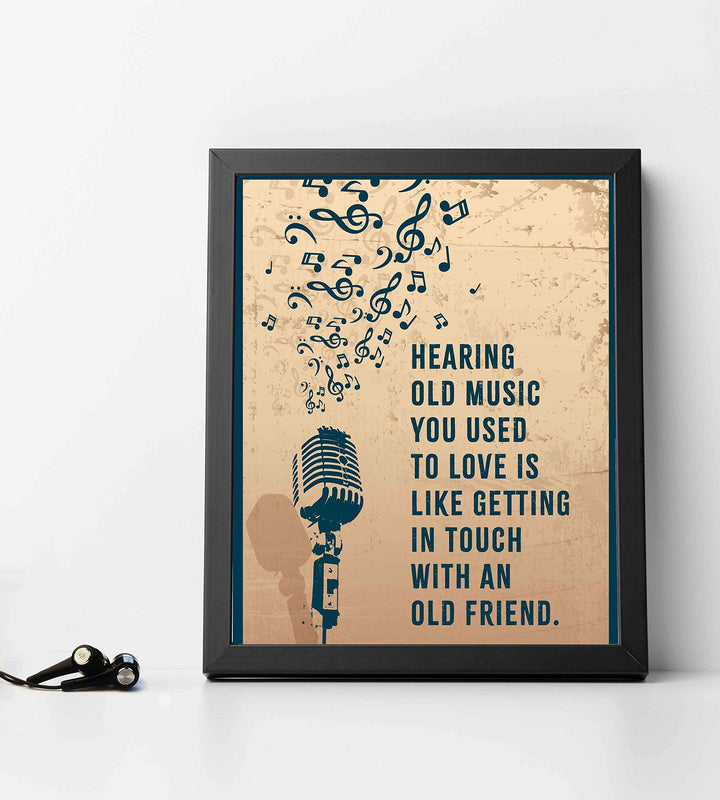 Hearing Old Music You Love-Like An Old Friend-Inspirational Quotes Wall Art-8 x 10" Motivational Poster Print with Microphone &amp; Music Notes Image-Ready to Frame. Home-Office-Studio-Classroom Decor.