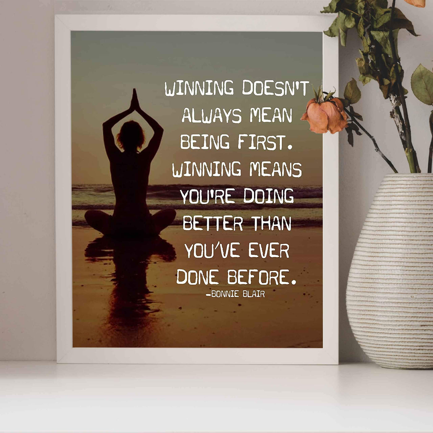 Winning Doesn't Always Mean Being First Inspirational Quotes Wall Art. -8 x 10" Beach Sunset Print with Yoga Pose-Ready to Frame. Motivational Wall Decor for Home, Office & Studio. Great Zen Gift!