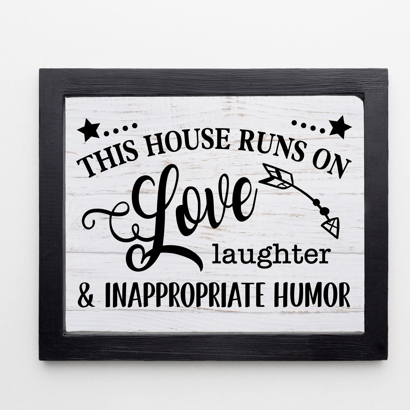 "This House Runs on Love, Laughter, Inappropriate Humor"- Funny Family Sign Wall Art -Decorative Farmhouse Print -Ready to Frame. Rustic Decor for Home-Office-Welcome-Living Room.