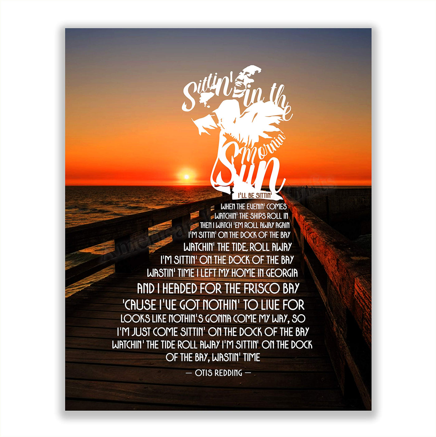 Otis Redding-"Sittin' On The Dock Of The Bay"-Song Lyrics Wall Art Sign-11 x 14" Lyrical Poster Print on Ocean Sunset Photo- Ready To Frame. Home-Beach House Decor. Perfect Gift for Soul Music Fans!