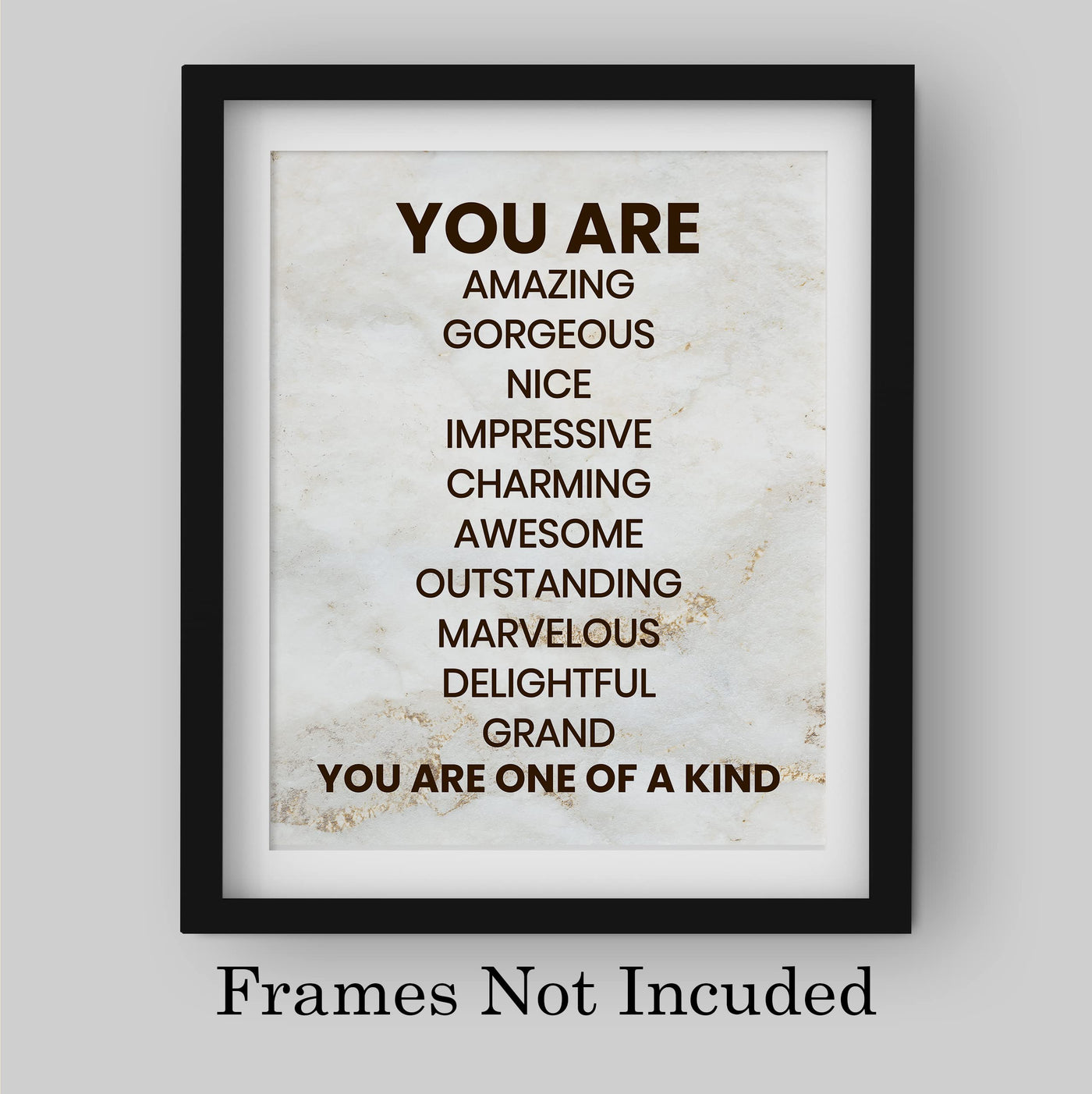 You Are One of a Kind- Inspirational Wall Art Print- 8 x 10" Ready to Frame. Motivational Wall Art-Home Decor- Office Decor. Perfect For Building Confidence in Children, Friends & Graduates!