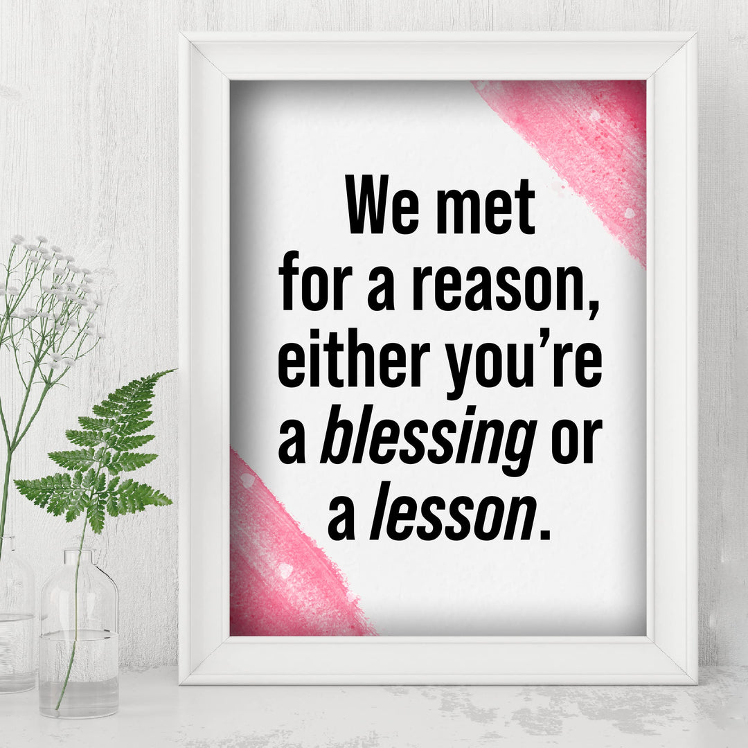 We Met for a Reason-Either You&