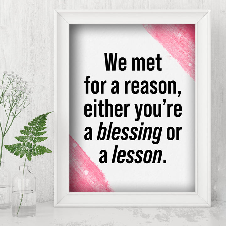 We Met for a Reason-Either You&