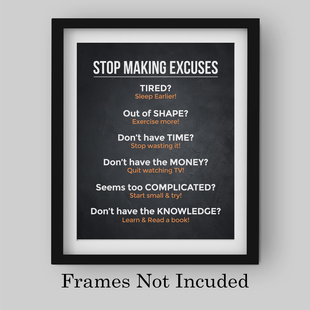 Stop Making Excuses Inspirational Quotes Wall Decor -8 x 10" Motivational Typography Art Print -Ready to Frame. Perfect Home-Office-School-Work Decor. Great Life Lessons to Inspire Change!