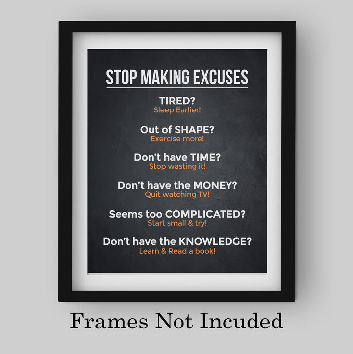 Stop Making Excuses Inspirational Quotes Wall Decor -8 x 10" Motivational Typography Art Print -Ready to Frame. Perfect Home-Office-School-Work Decor. Great Life Lessons to Inspire Change!