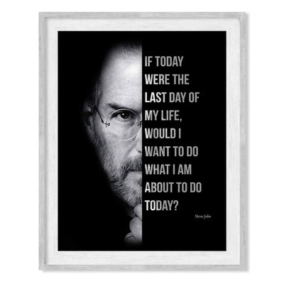 Steve Jobs Quotes Wall Art-"If Today Were the Last Day of My Life"-8 x 10" Motivational Poster Print-Ready to Frame. Modern Typographic Design. Inspirational Decor for Home-Office-Business-School!