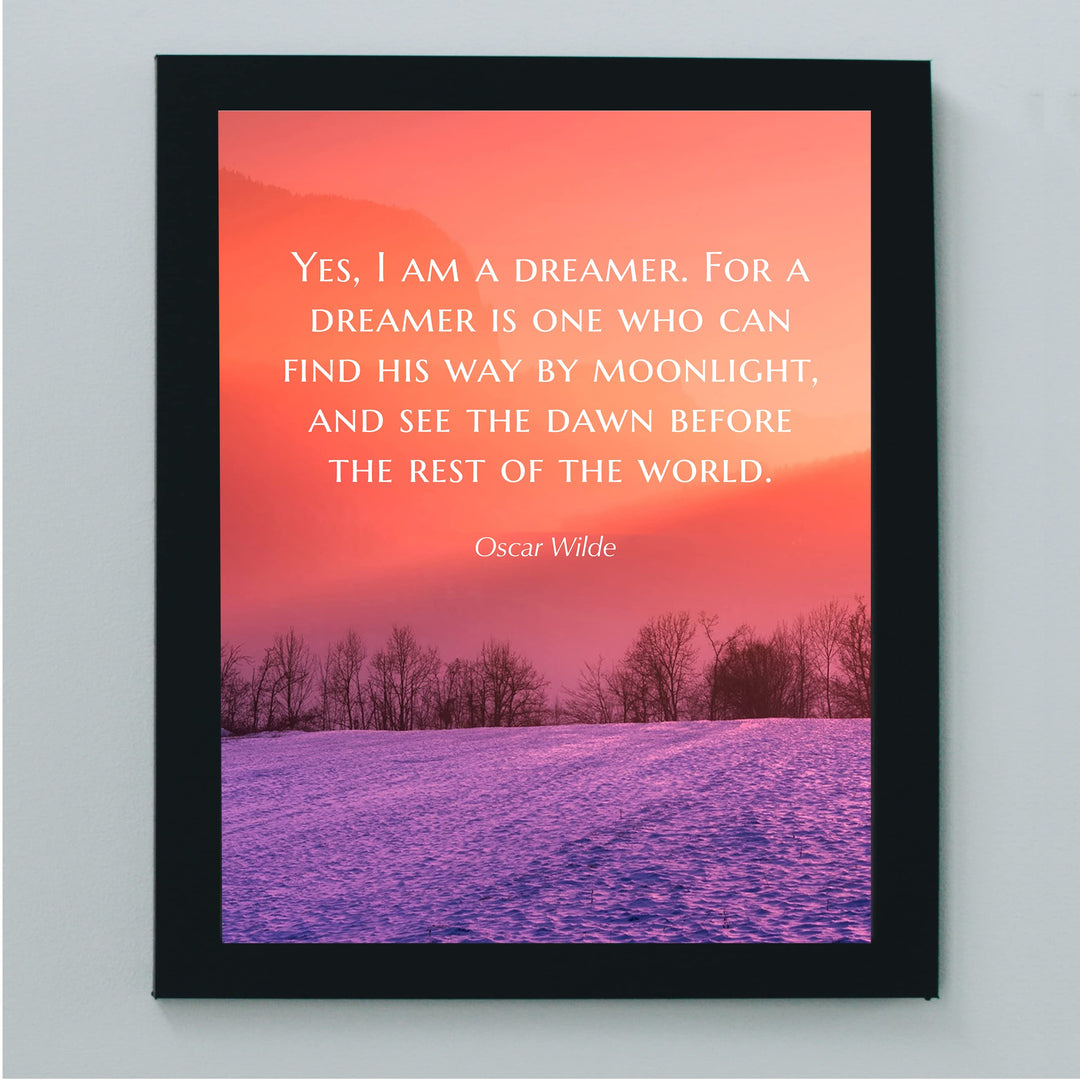 Yes, I Am a Dreamer- Oscar Wilde Quotes Wall Art- 8 x 10"-Modern Typographic Sunset Print-Ready to Frame. Home-Office-School-Library D?cor. Philosophical &amp; Inspirational For Everyone!