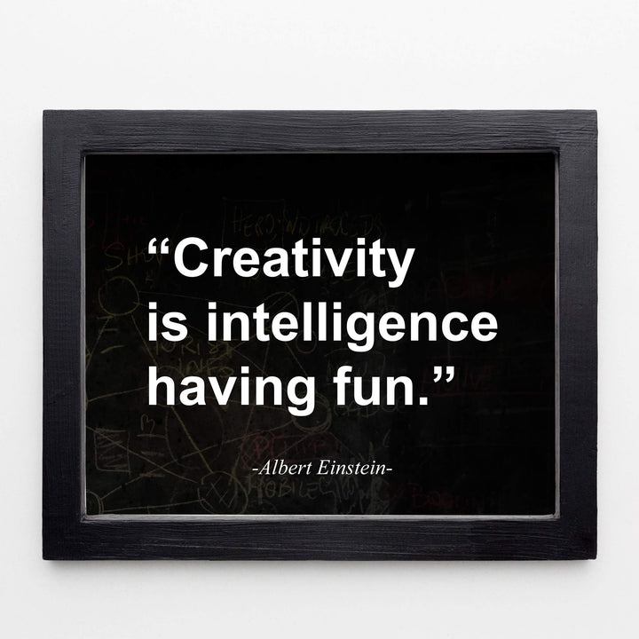 Albert Einstein Quotes-"Creativity Is Intelligence Having Fun" Motivational Wall Art -10 x 8" Typographic Replica Chalkboard Print-Ready to Frame. Perfect Sign for Home-Office-Classroom Decor!