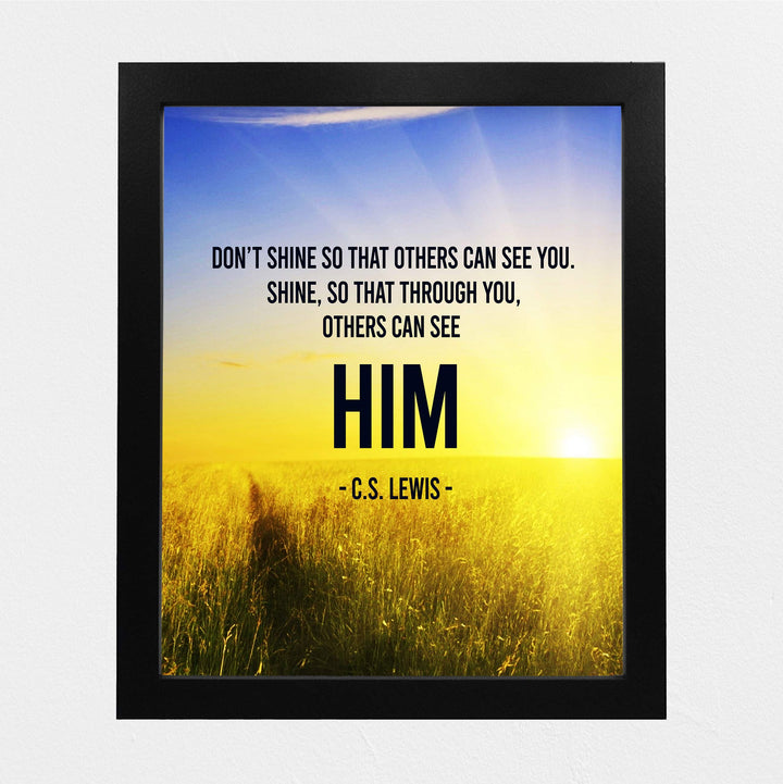C.S. Lewis Quotes Wall Art-"Shine So That Through You Others Can See Him" -8 x 10" Spiritual Typographic Wall Print-Ready to Frame. Religious Home-Office-Library-Church Decor. Great Christian Gift!