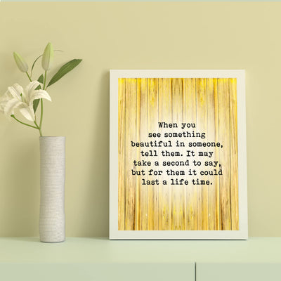 See Something Beautiful In Someone-Tell Them Inspirational Quotes Wall Art -8 x 10" Motivational Print-Ready to Frame. Positive Decoration for Home-Office-School Decor. Great Sign for Inspiration!