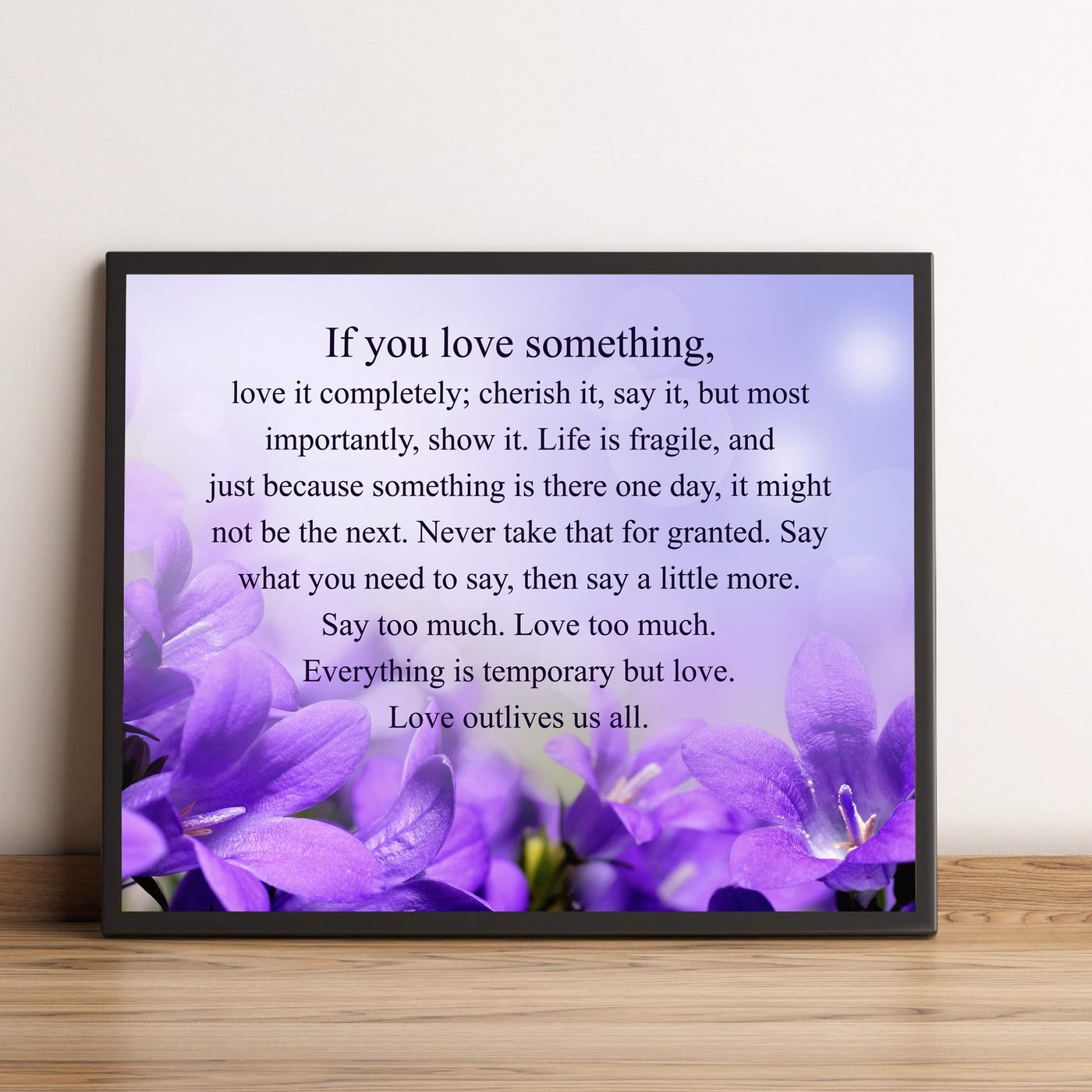 If You Love Something-Inspirational Wall Art -10 x 8" Love & Marriage Poster Print -Ready to Frame. Floral Typographic Design. Perfect for Home-Office-Studio Decor. Great Gift of Inspiration!