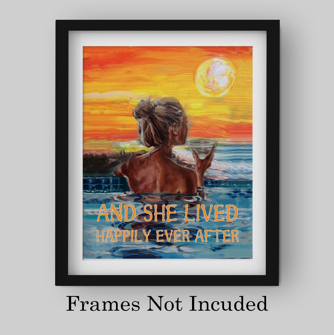 And She Lived Happily Ever After Inspirational Wall Art -8 x 10" Beautiful Tropical Sunset Painting Print -Ready to Frame. Perfect Home-Bathroom-Office-Studio-Spa Decor. Great Gift for All Women!