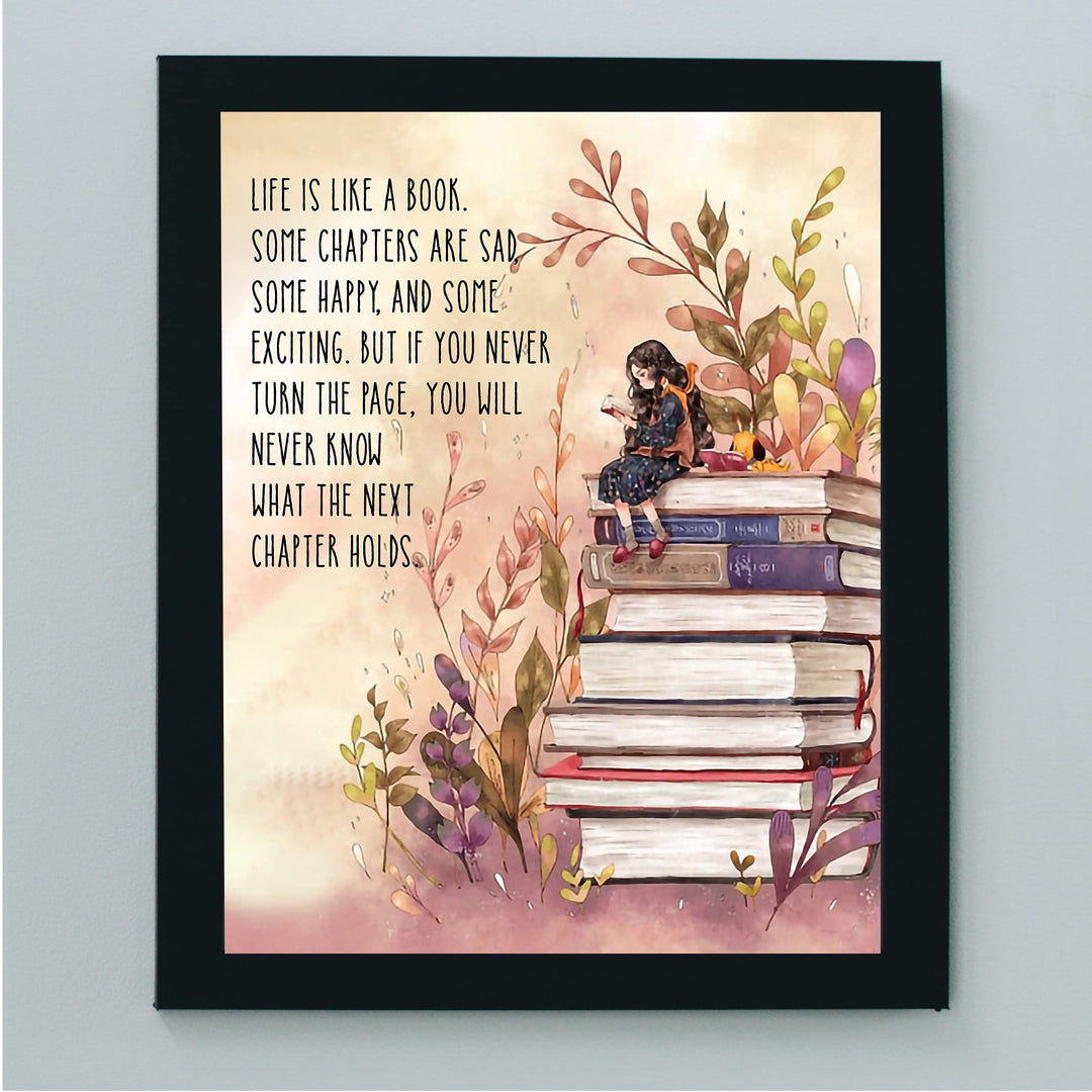 Life Is Like A Book-Some Chapters Sad, Some Happy Inspirational Wall Art -8 x 10" Floral Print w/Stacked Books Image-Ready to Frame. Home-Office-School-Library-Study Decor. Great Gift for Readers!