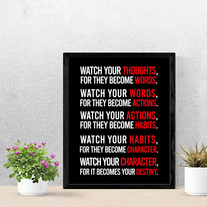 Watch Your Character-Becomes Your Destiny Motivational Quotes Wall Sign -11 x 14" Modern Inspirational Art Print-Ready to Frame. Positive Home-Office-School Decor. Perfect Life Lessons for All!