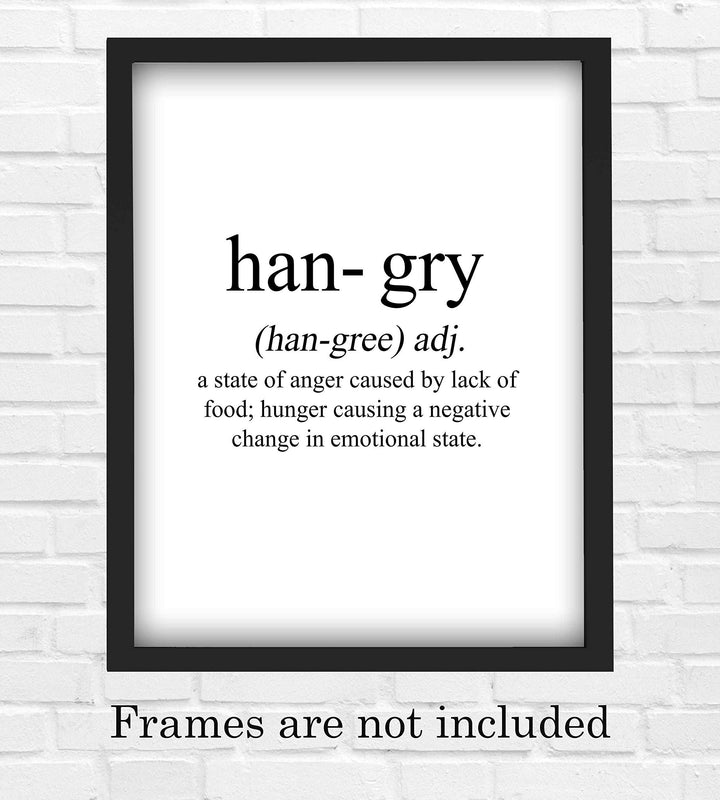 Hangry-State of Anger Caused By Lack of Food- Funny Wall Art Sign - 8 x 10" Humorous Typographic Poster Print-Ready to Frame. Ideal Home-Kitchen-Office-Restaurant-Cafe D?cor. Perfect Novelty Gift!