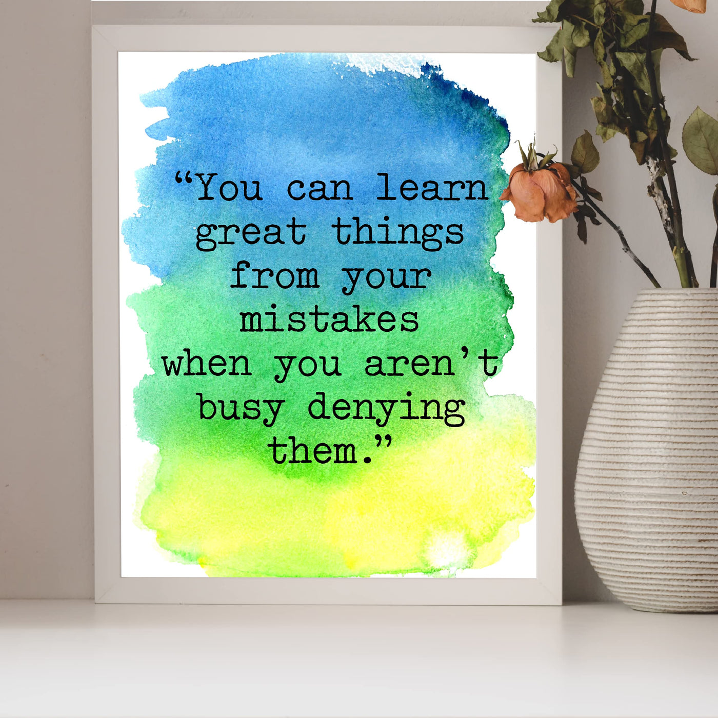 You Can Learn Great Things From Your Mistakes Motivational Wall Art Decor -8 x 10" Inspirational Typography Print -Ready to Frame. Perfect Decoration for Home-Office-Work. Great Gift of Motivation!