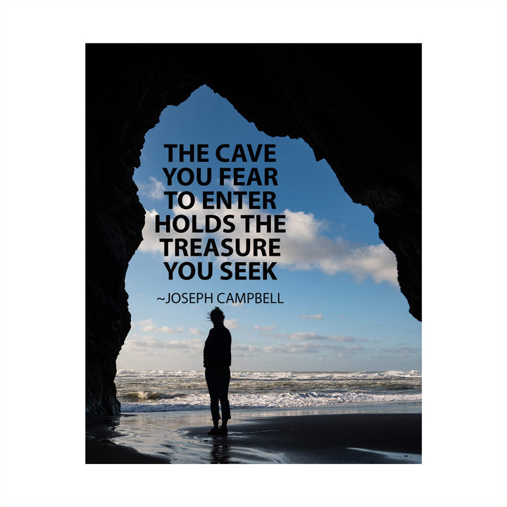 Cave You Fear to Enter Holds Treasure You Seek-Joseph Campbell Quotes Wall Sign -8 x 10" Inspirational Wall Art Print-Ready to Frame. Modern Typographic Design. Home-Office-School-Motivation Decor.