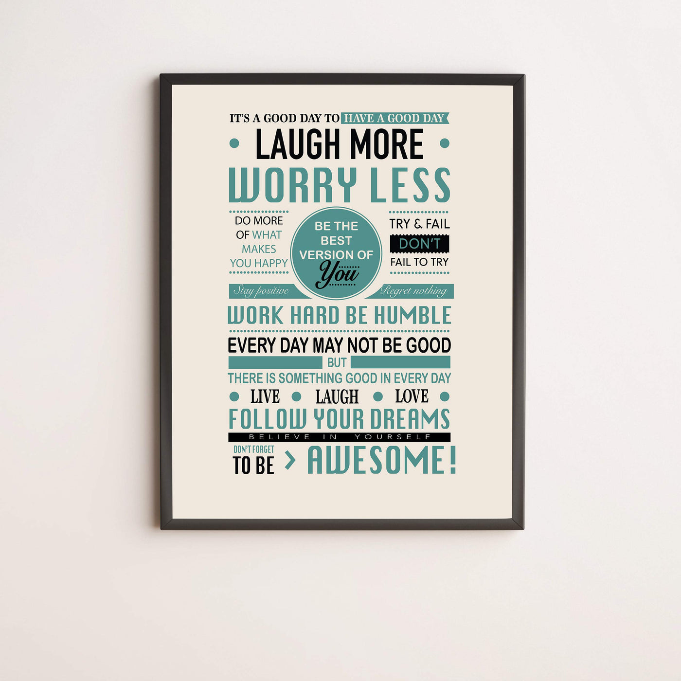 Good Day To Have Good Day- Inspirational-Positive Life Rules Wall Poster. 11 x 14" Modern Wall Art Print-Ready to Frame. Motivational Home-Office-School D?cor. Great Reminders to Live-Laugh-Love!