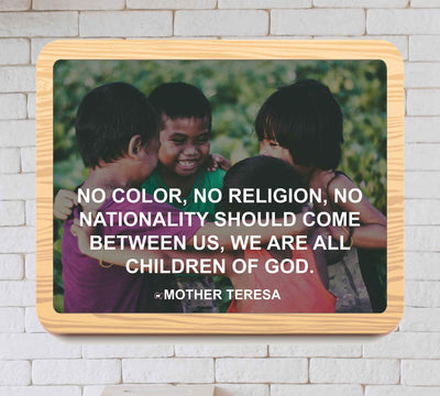 Mother Teresa Quotes-"We Are All Children of God"-10 x 8" Typographic Wall Art Photo Print-Ready to Frame. Modern Home-Office-Classroom Decor. Perfect Inspirational Christian Gift! Reminder-Be Kind!